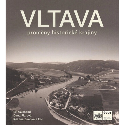 Vltava : proměny historické krajiny