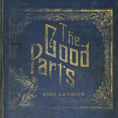 Andy Grammer - Good Parts (LP) (4050538926903)