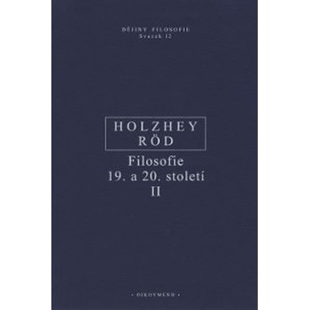 Filosofie 19. a 20. století II. - Wolfgang Röd