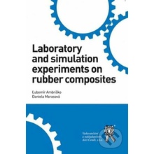 Laboratory and simulation experiments on rubber composites - Ľubomír Ambriško