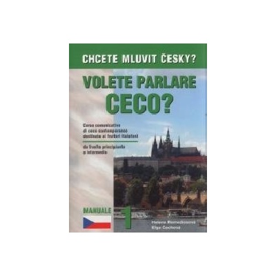 CHCETE MLUVIT ČESKY ITALSKÁ VERZE VOLETE PARLARE CECO? - Čechová, Remediosová