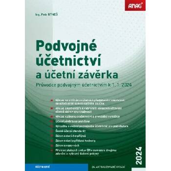 Podvojné účetnictví a účetní závěrka – Průvodce podvojným účetnictvím k 1. 1. 2024 - Ing. Petr Ryneš