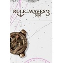 Rule the Waves 3