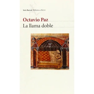 La llama doble : amor y erotismo | Octavio Paz (ISBN: 9788432211119)