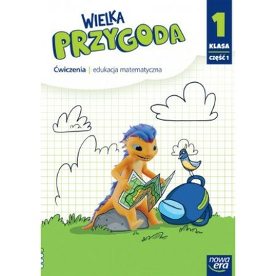 Wielka Przygoda NEON. Szkoła podstawowa klasa 1 cz. 1. Ćwiczenia. Matematyka Nowa edycja 2023-2025