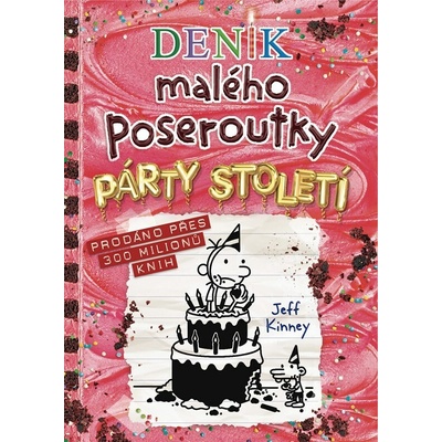 Deník malého poseroutky 20 - Párty století - Jeff Kinney