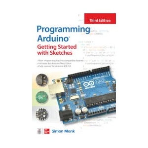 Programming Arduino: Getting Started with Sketches, Third Edition (ISBN: 9781264676989)