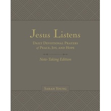 Jesus Listens Note-Taking Edition, Leathersoft, Gray, with Full Scriptures: Daily Devotional Prayers of Peace, Joy, and Hope Young SarahLeather