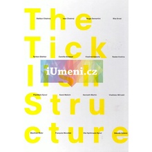 The Ticklish Structure | kolektiv autorů EN