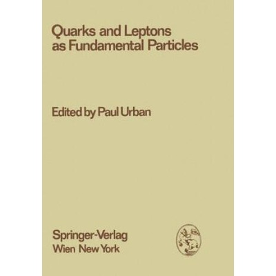 Quarks and Leptons as Fundamental Particles | Paul Urban
