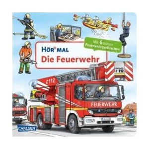Hör mal (Soundbuch): Die Feuerwehr | Christian Zimmer, Christian Zimmer (ISBN: 9783551250599)