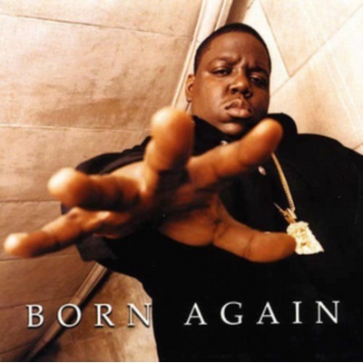 NOTORIOUS B.I.G. THE: BORN AGAIN LP