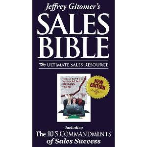 Jeffrey Gitomer's the Sales Bible: The Ultimate Sales Resource (ISBN: 9780971946897)