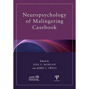 Neuropsychology of Malingering Casebook | Jerry J. Sweet (ISBN: 9781841694788)