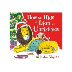 How to Hide a Lion at Christmas PB | Helen Stephens, Helen Stephens (ISBN: 9781407178875)
