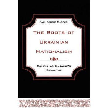 Roots of Ukrainian Nationalism | Professor Paul Robert Magocsi
