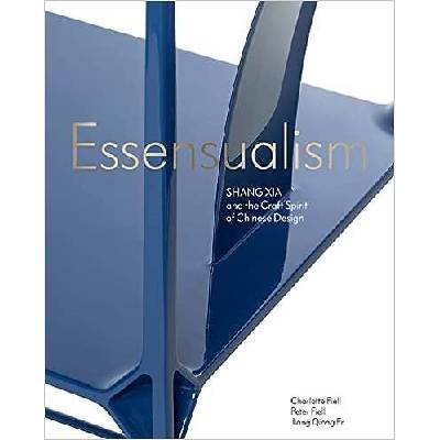 Essensualism - Charlotte Fiell, Jiang Qiong er, Peter Fiell, Laurence King Publishing