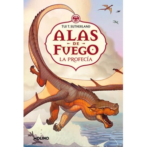 ALAS DE FUEGO 1 LA PROFECIA | SUTHERLAND, TUI T (2024)