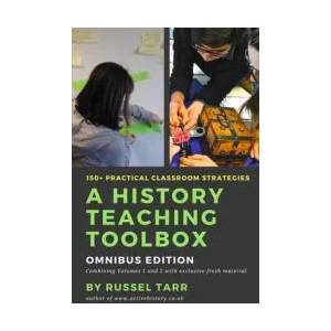 History Teaching Toolbox: Omnibus Edition | Russel Tarr (ISBN: 9781838181413)