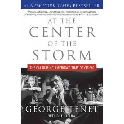 At the Center of the Storm | George Tenet, Bill Harlow