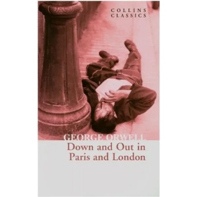 Down and Out in Paris and London