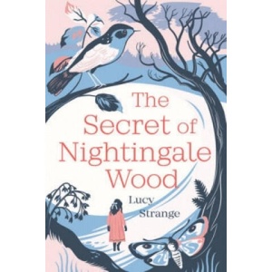 Secret of Nightingale Wood | Lucy Strange (ISBN: 9781910655030)