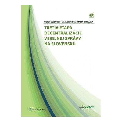 Tretia etapa decentralizácie verejnej správy na Slovensku - Viktor Niňanský...