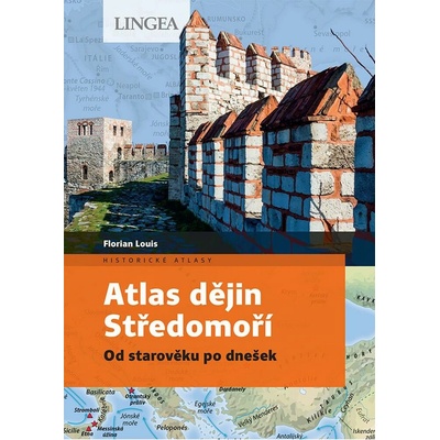 Atlas dějin Středomoří: Od starověku po dnešek