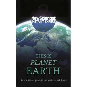 This is Planet Earth : Your ultimate guide to the world we call home - Kolektiv Autorů