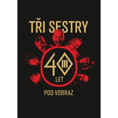 Tři sestry - 40 let pod vobraz