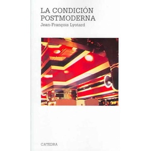 La condición postmoderna | Jean-François Lyotard, Mariano Antolín Rato (ISBN: 9788437604664)