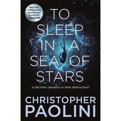 To Sleep in a Sea of Stars, 1. vydání - Christopher Paolini