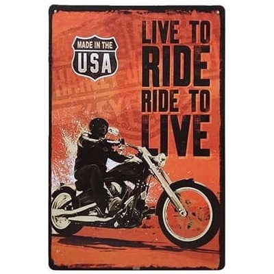Ceduľa Live to ride ride to live