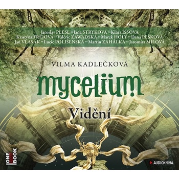 Mycelium Vidění