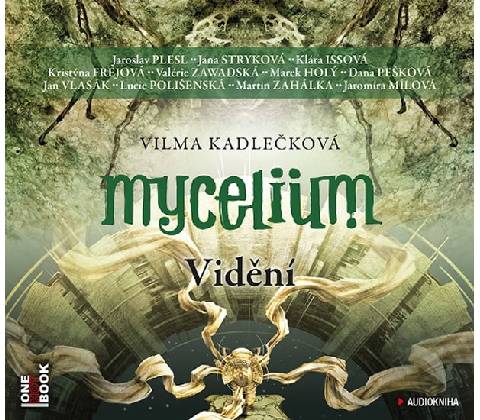 Mycelium Vidění