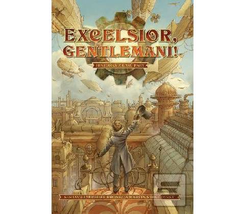 Excelsior, gentlemani!