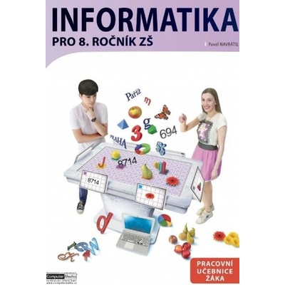 Informatika pro 8. ročník ZŠ - Pavel Navrátil