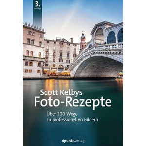 Scott Kelbys Foto-Rezepte | Isolde Kommer, Christoph Kommer (ISBN: 9783864907975)