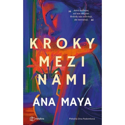 Kroky mezi námi - Ana Maya