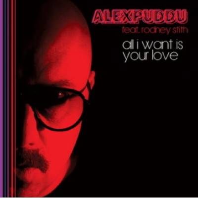 All I Want Is Your Love - Puddu Puddu LP