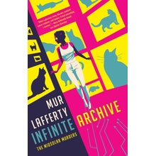 Infinite Archive - Mur Lafferty