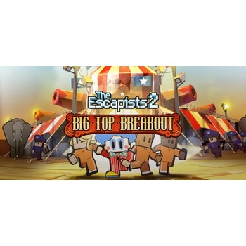 The Escapists 2 - Big Top Breakout