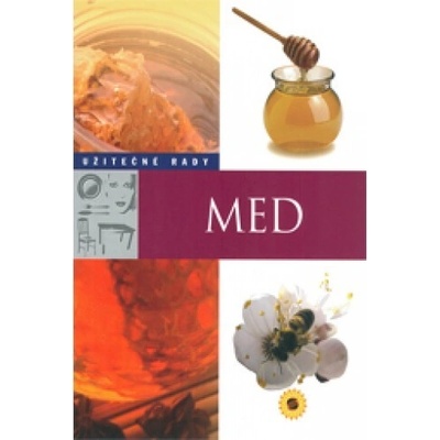 Med - Užitečné rady
