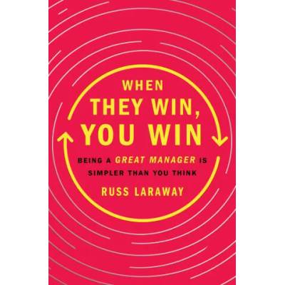 When They Win, You Win | Russ Laraway