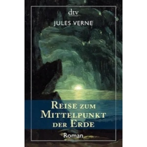 Reise zum Mittelpunkt der Erde | Jules Verne (ISBN: 9783423138826)