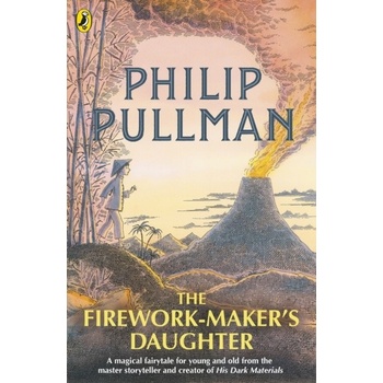 The Firework-Makers Daughter - Philip Pullman