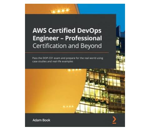 AWS Certified DevOps Engineer - Professional Certification and Beyond