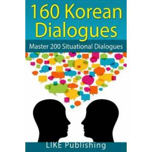160 Korean Dialogues | Like Test Prep (ISBN: 9781492957881)