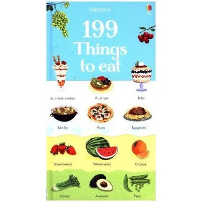 199 Things to Eat 199 Pictures Hannah Watson, Nikki Dyson