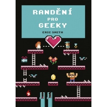 Randění pro geeky - Eric Smith